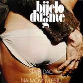 Bijelo Dugme ‎– Šta Bi Dao Da Si Na Mom Mjestu