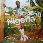 Various ‎– Nigeria 70 (The Definitive Story of 1970's Funky Lagos)