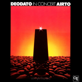 Deodato / Airto ‎– In Concert