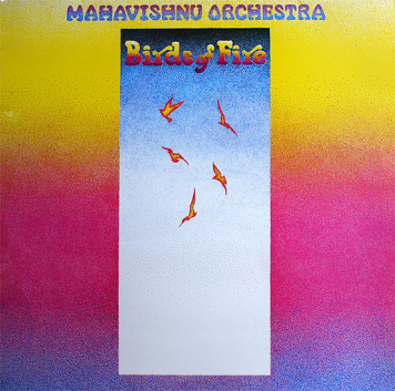 Mahavishnu Orchestra ‎– Birds Of Fire
