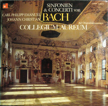 Collegium Aureum, Carl Philipp Emanuel Bach, Johann Christian Bach ‎– Sinfonien Und Concerti (Auf Originalinstrumenten)