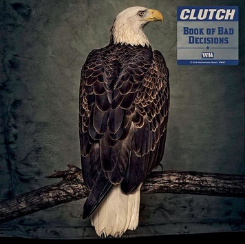 Clutch ‎– Book Of Bad Decisions