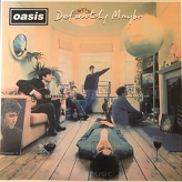Oasis ‎– Definitely Maybe