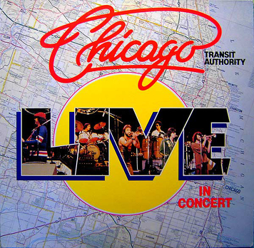 Chicago Transit Authority* ‎– Live In Concert