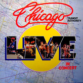Chicago Transit Authority* ‎– Live In Concert