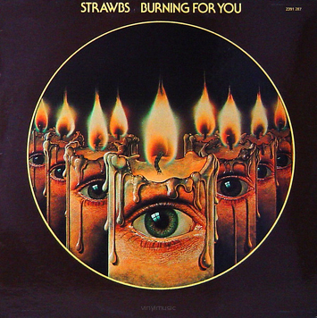 Strawbs ‎– Burning For You