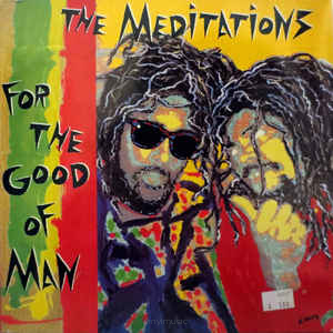 The Meditations ‎– For The Good Of Man
