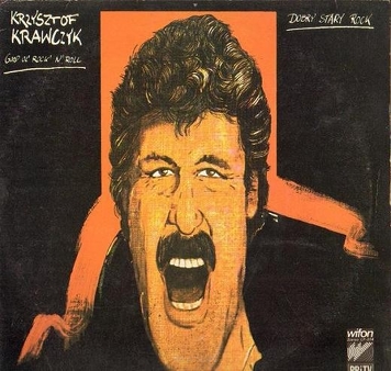 Krzysztof Krawczyk ‎– Good Ol' Rock N'Roll - Dobry Stary Rock