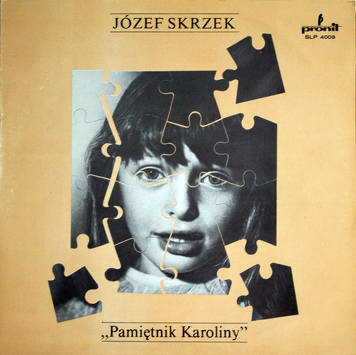 Józef Skrzek ‎– Pamiętnik Karoliny