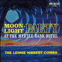 The Lennie Hibbert Combo ‎– Moonlight Party