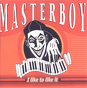 Masterboy ‎– I Like To Like It