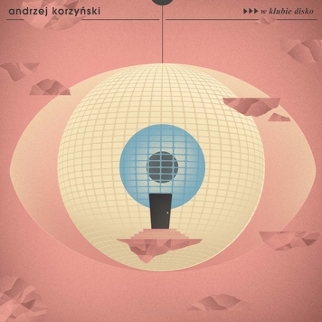 Andrzej Korzyński ‎– W Klubie Disko