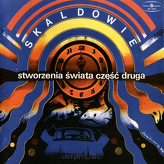 Skaldowie ‎– Stworzenia Świata Część Druga