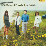 Throbbing Gristle ‎– 20 Jazz Funk Greats