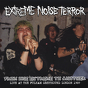 Extreme Noise Terror ‎– From One Extreme To Another - Live At The Fulham Greyhound London 1989