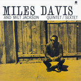 Miles Davis And Milt Jackson ‎– Quintet / Sextet