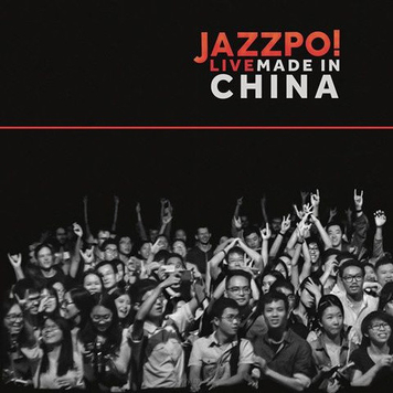 Jazzpospolita ‎– Jazzpo! Live Made In China 