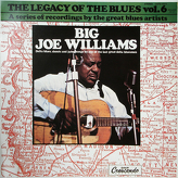 Big Joe Williams ‎– The Legacy Of The Blues Vol. 6