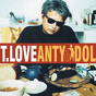 T.Love ‎– Antyidol
