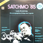 Louis Armstrong ‎– Satchmo '85 - Die Unvergänglichen Erfolge Einer Legende
