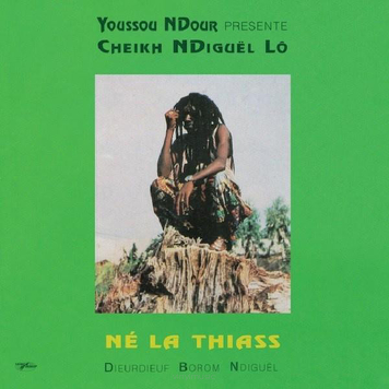 Cheikh Lô ‎– Né La Thiass