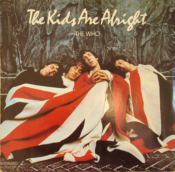 The Who ‎– The Kids Are Alright