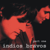 Indios Bravos ‎– Part One