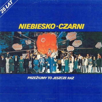 Niebiesko-Czarni ‎– Przeżyjmy To Jeszcze Raz