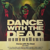 Dance With The Dead ‎– Out Of Body (yellow/black)