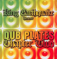 King Earthquake ‎– Earthquake Dub-Plates Chapter Two