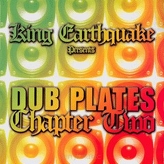 King Earthquake ‎– Earthquake Dub-Plates Chapter Two