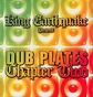 King Earthquake ‎– Earthquake Dub-Plates Chapter Two