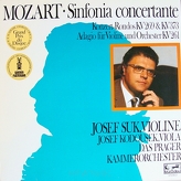 Mozart, Josef Suk, Josef Kodousek, Das Prager Kammerorchester, Libor Hlavacek ‎– Sinfonia Concertante Konzert-Rondos KV 269 & KV 373 - Adagio für Violine und Orchester KV 261