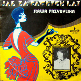 Sława Przybylska ‎– Jak Za Dawnych Lat