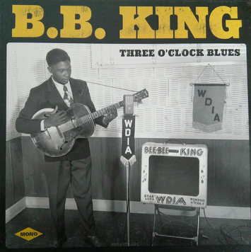 B.B. King ‎– Three O'Clock Blues