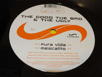 The Good The Bad & The Ugly ‎– Mescalito / Pura Vida