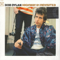 Bob Dylan ‎– Highway 61 Revisited