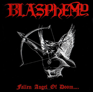 Blasphemy ‎– Fallen Angel Of Doom
