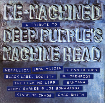 Various ‎– Re-Machined A Tribute To Deep Purple's Machine Head