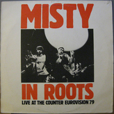 Misty In Roots ‎– Live At The Counter Eurovision 79