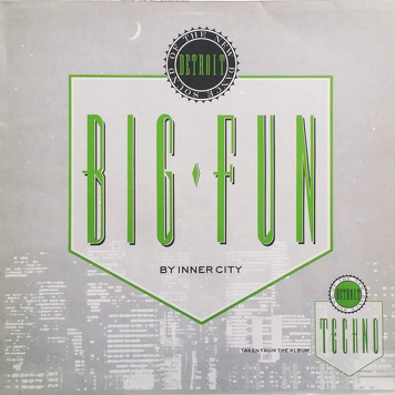 Inner City ‎– Big Fun