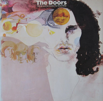 The Doors ‎– Weird Scenes Inside The Gold Mine