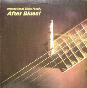 After Blues ‎– International Blues Family