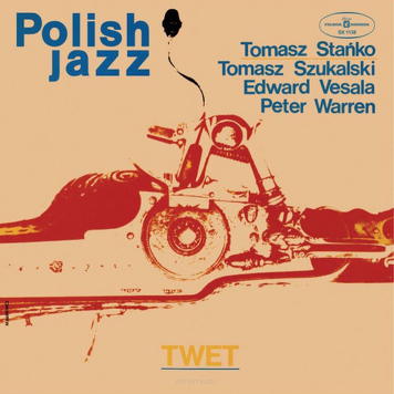 Tomasz Stańko, Tomasz Szukalski, Edward Vesala, Peter Warren ‎– TWET