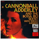 Cannonball Adderley And The Bossa Rio Sextet Of Brazil With Sérgio Mendes ‎– Cannonball's Bossa Nova