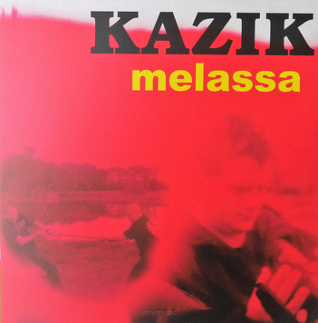 Kazik ‎– Melassa