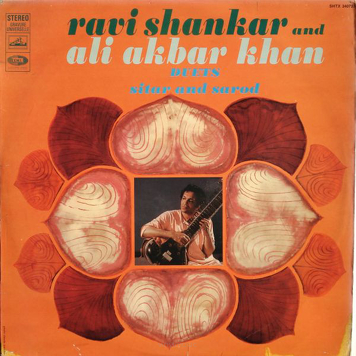 Ravi Shankar and Ali Akbar Khan ‎– Duets Sitar And Sarod