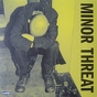 Minor Threat ‎– Minor Threat 